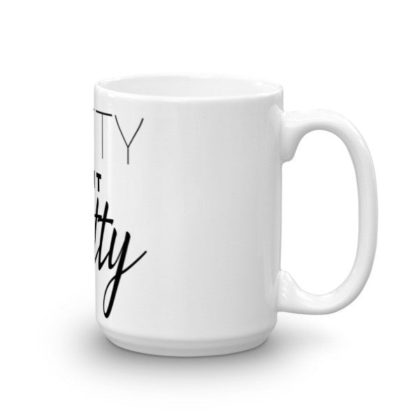 "Petty Aint Pretty" Mug