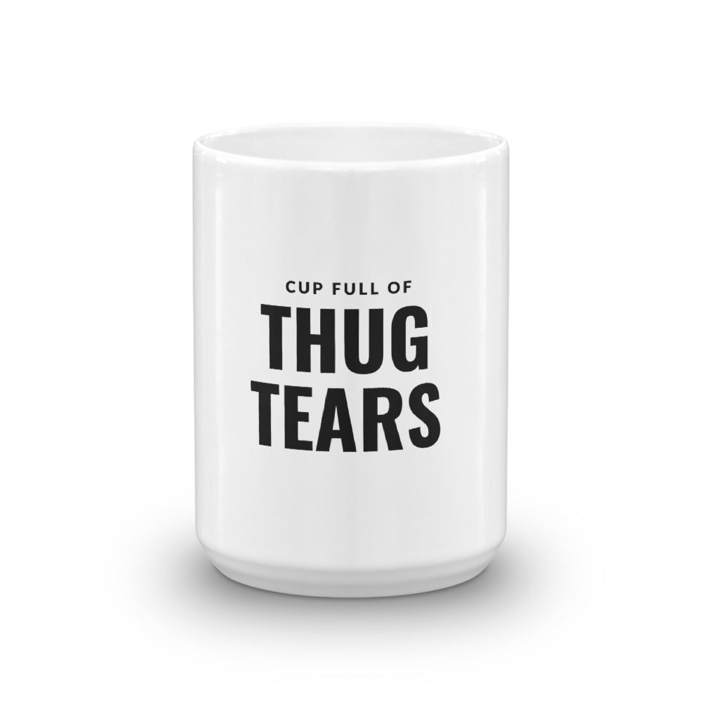 "Thug Tears" Mug