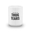 "Thug Tears" Mug