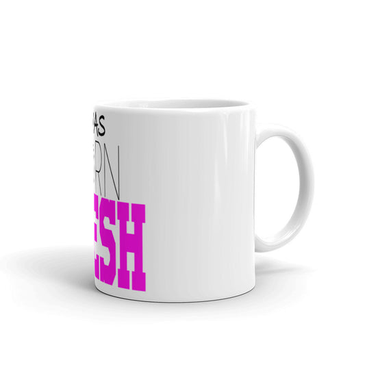 "Born Fresh" Mug