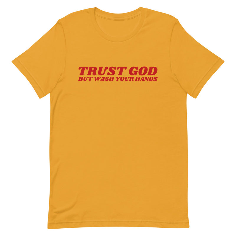 "Trust God But" Shirt
