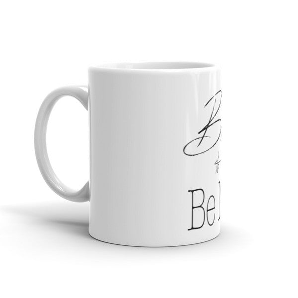 "Born to Be Me" Mug