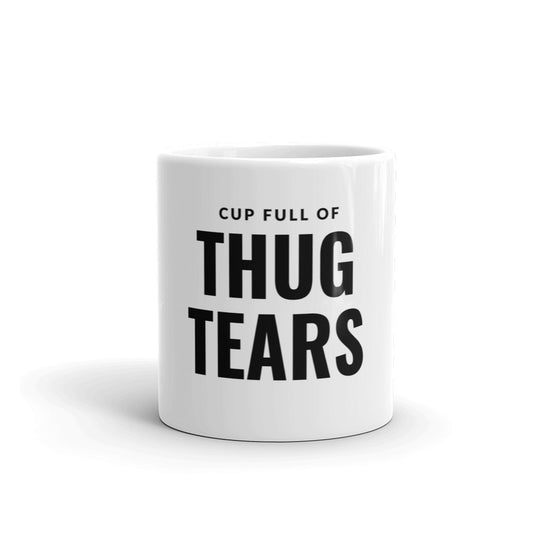 "Thug Tears" Mug