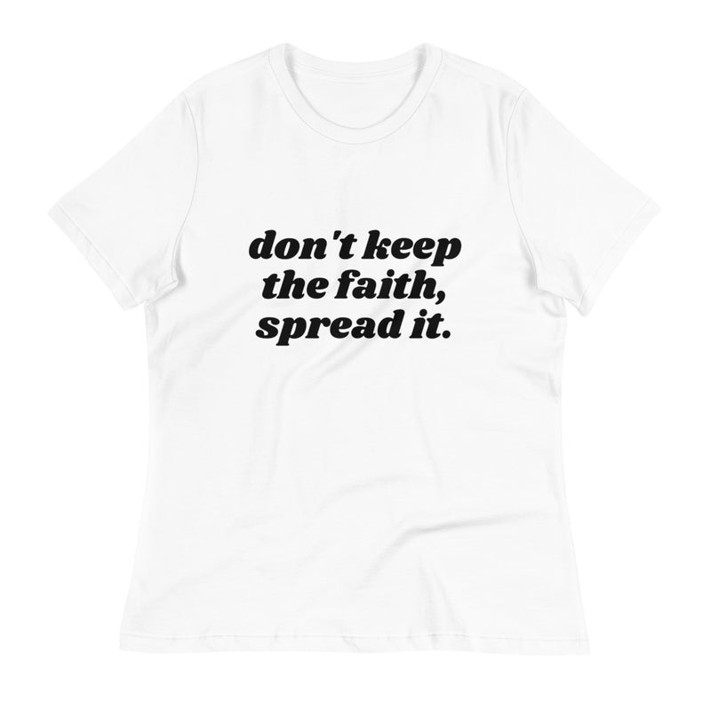"Don't Keep The Faith" Shirt