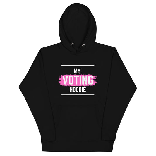 "My Voting Hoodie" Sweatshirt