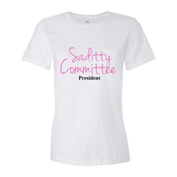 "Saditty Committee" Shirt