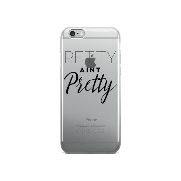 Petty Aint Pretty iPhone case