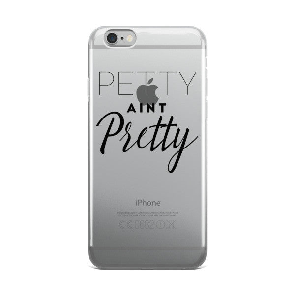 Petty Aint Pretty iPhone case