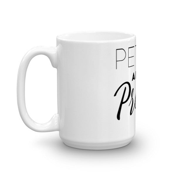 "Petty Aint Pretty" Mug